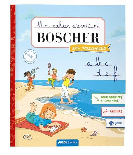 MON CAHIER D'ÉCRITURE BOSCHER EN VACANCES - ÉTÉ 2025