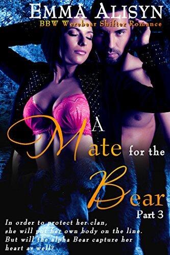 A Mate For The Bear; Part 3