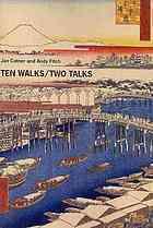Ten Walks/Two Talks