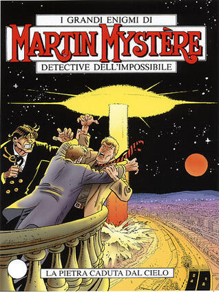 Martin Mystère n. 268: La pietra caduta dal cielo