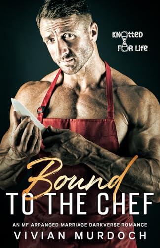 Bound to the Chef