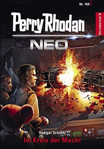 Perry Rhodan Neo (Volume 160): Im Kreis Der Macht