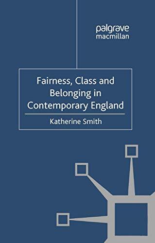 Fairness, Class and Belonging in Contemporary England