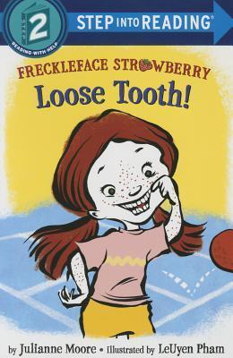 Freckleface Strawberry: Loose Tooth!