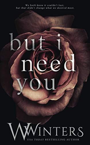 But I Need You