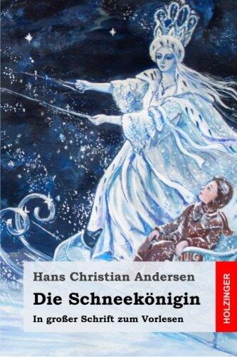 Die Schneekönigin: In großer Schrift zum Vorlesen