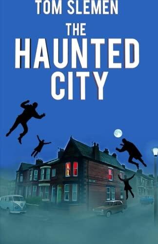 The Haunted City