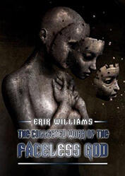 The Collected Work of the Faceless God