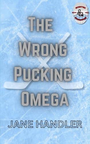 The Wrong Pucking Omega