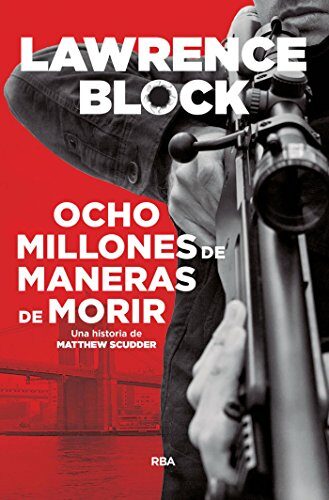 Ocho millones de maneras de morir (Matthew Scudder nº 7)