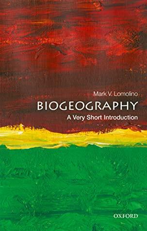 Biogeography: A Very Short Introduction