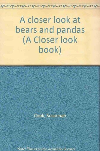 A Closer Look at Bears and Pandas