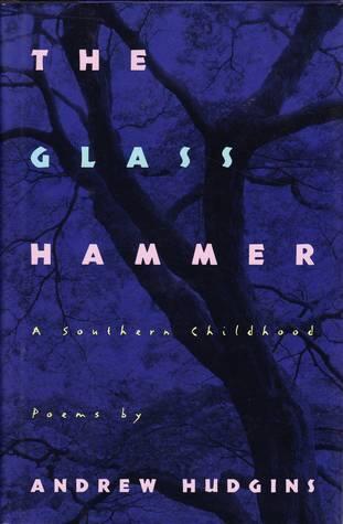 The Glass Hammer: A Southern Childhood