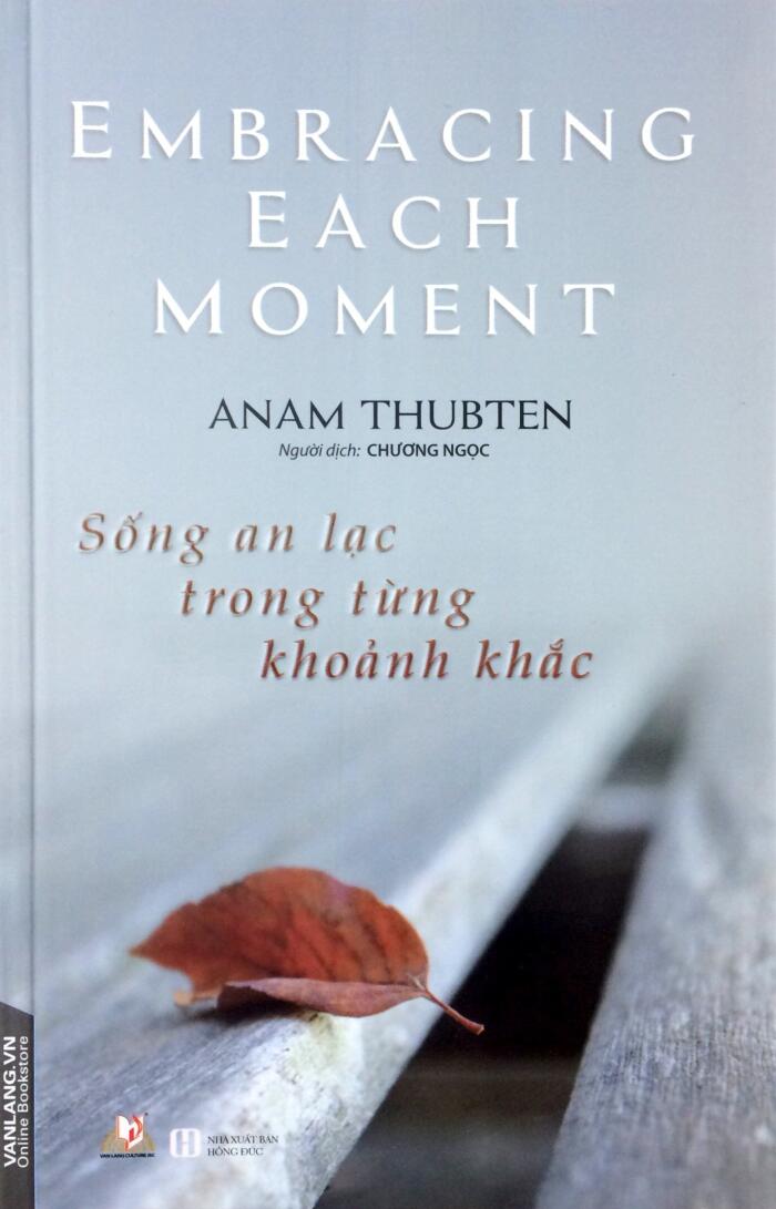 Sống An Lạc Trong Từng Khoảnh Khắc