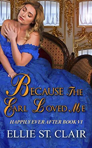 Because the Earl Loved Me