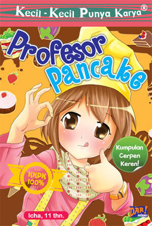 Profesor Pancake [Kecil-Kecil Punya Karya]