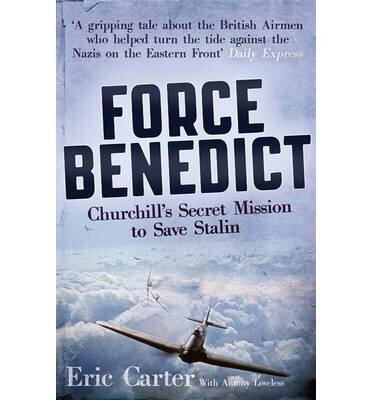 [(Force Benedict)] [ By (author) Eric Carter, By (author) Anthony Loveless ] [January, 2015]