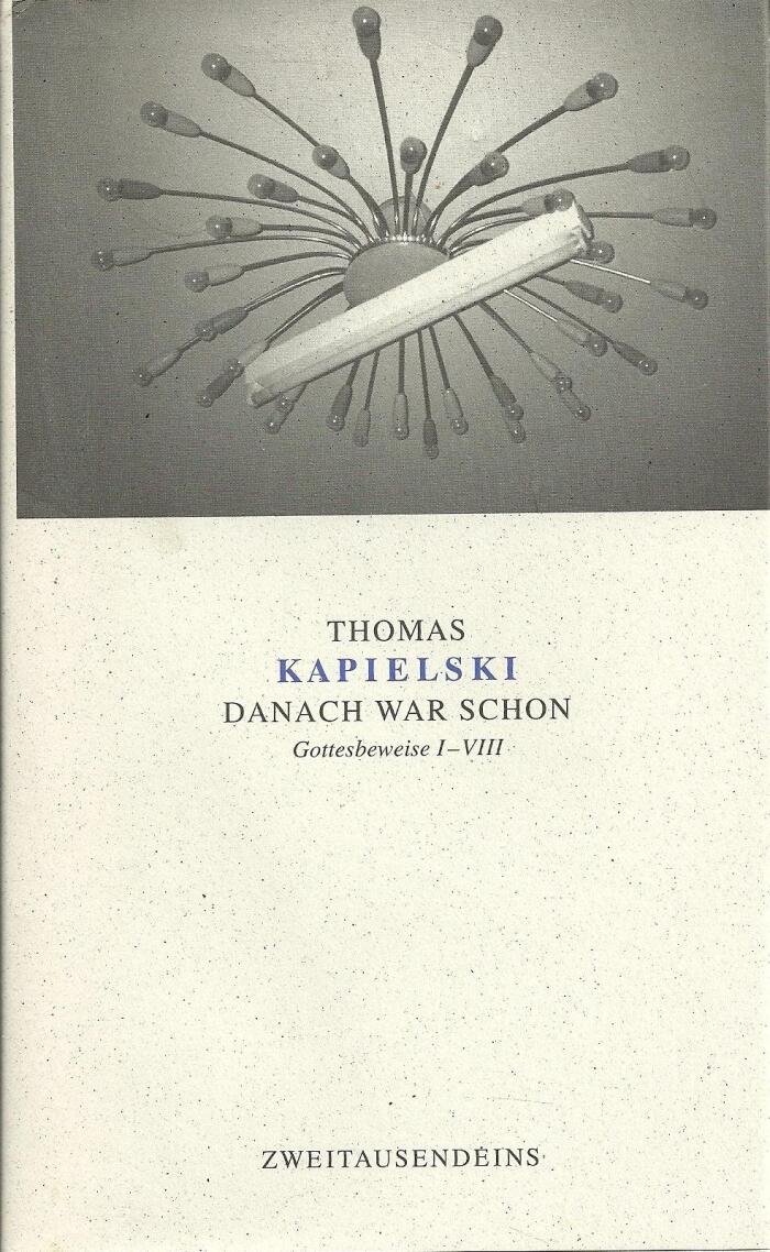 Danach War Schon: Gottesbeweise I Viii