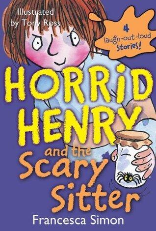 Horrid Henry and the Scary Sitter