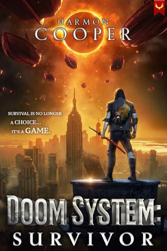 Doom System Survivor: A LitRPG Apocalypse
