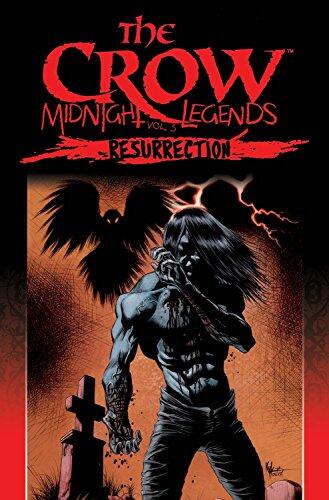 The Crow: Midnight Legends (Volume 5): Resurrection