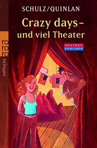 Crazy Days- und viel Theater: Eine deutsch- englische Geschichte