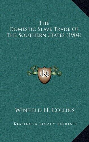 The Domestic Slave Trade Of The Southern States