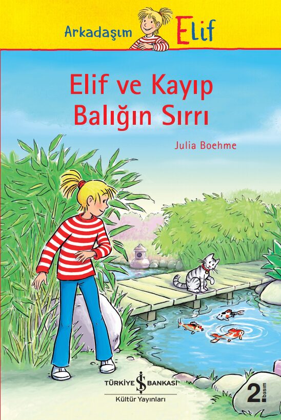 Arkadaşım Elif: Elif ve Kayıp Balığın Sırrı