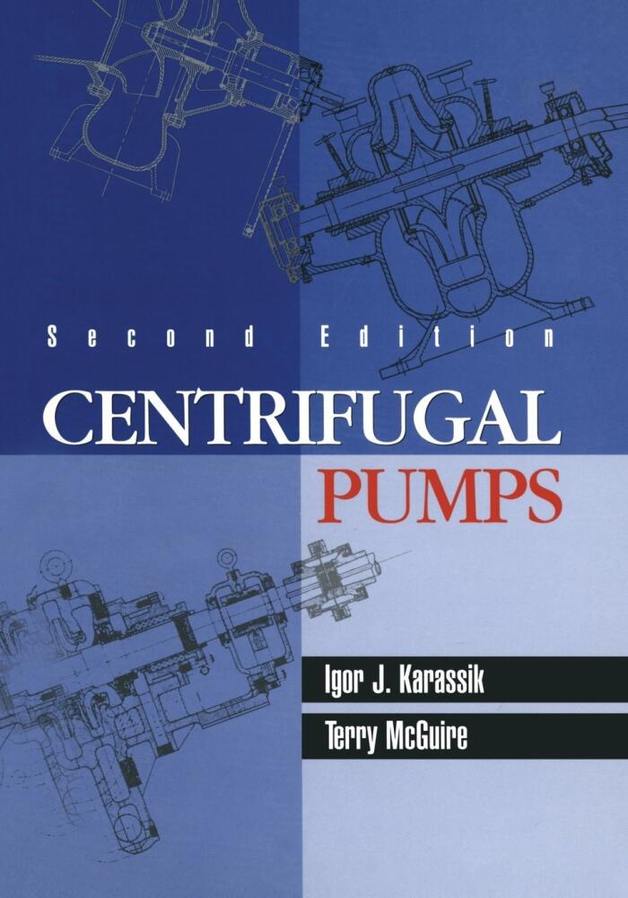 Centrifugal Pumps by Igor Karassik (Editor), J. Terry McGuire (Editor) (18-May-2012) Paperback