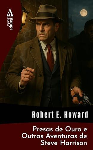 Presas de Ouro e Outras Aventuras de Steve Harrison