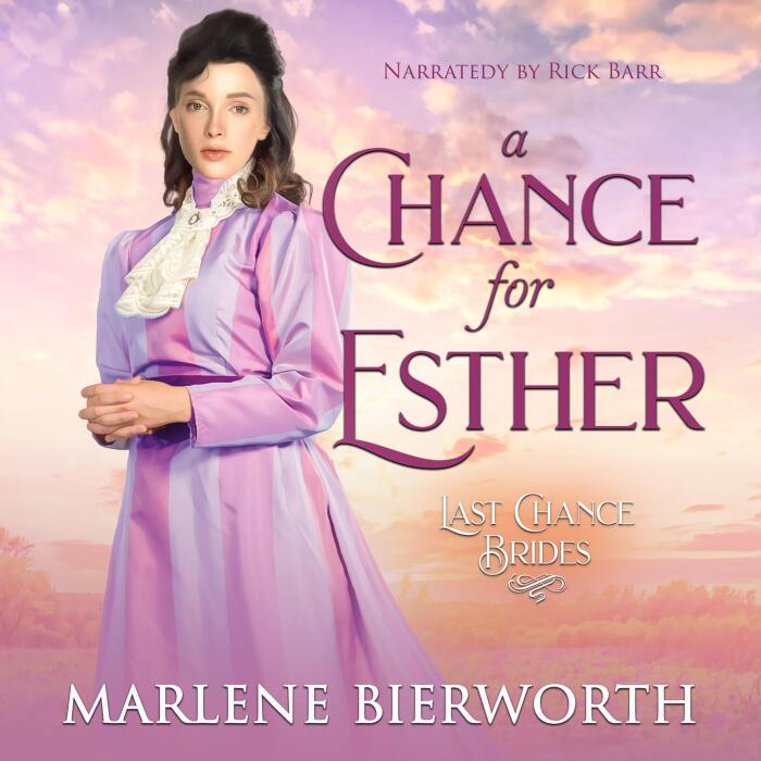 A Chance for Esther: Last Chance Brides, Book 4