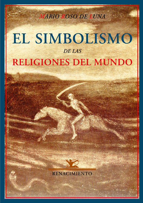 El simbolismo de las religiones del mundo y el problema de la felicidad