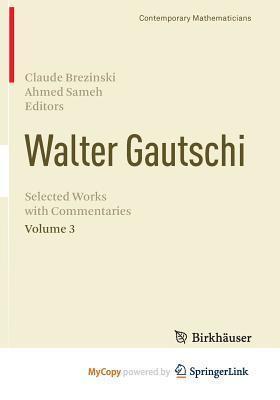 Walter Gautschi, Volume 3: Selected Works with Commentaries