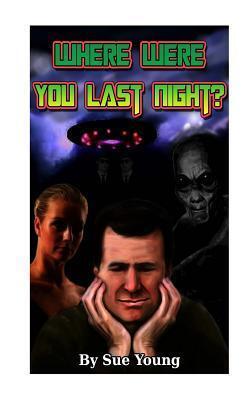 Where were you last night?