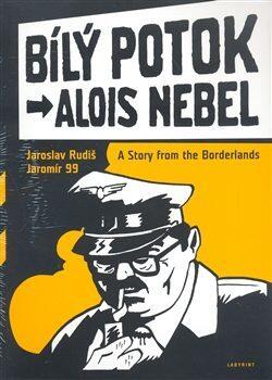 Alois Nebel: Bílý Potok - A Story from the Borderlands