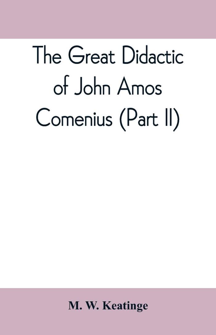 The great didactic of John Amos Comenius