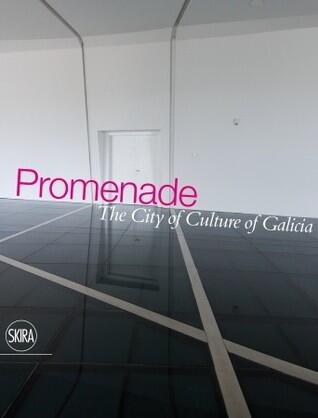 Promenade... Through the Present Future: City of Culture of Galicia