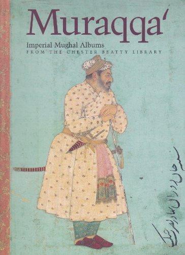 Muraqqa' (Imperial Mughal Albums)