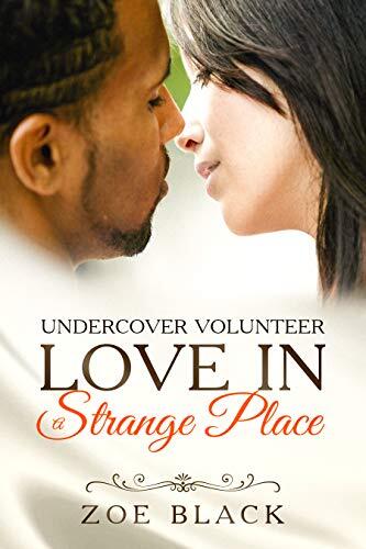 Undercover Series: Love In A Strange Place