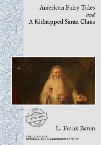 American Fairy Tales and A Kidnapped Santa Claus
