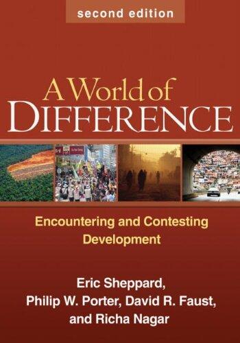 A World of Difference: Encountering and Contesting Development (2nd Edition)