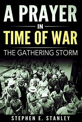 A Prayer in Time of War: The Gathering Storm