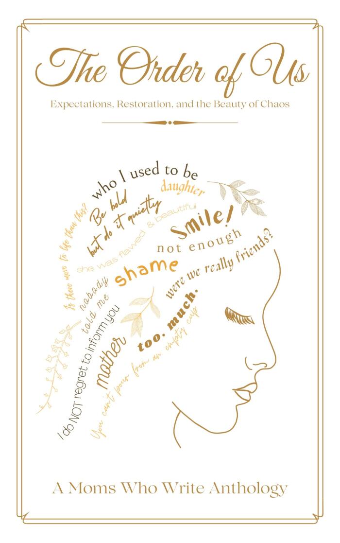 The Order of Us: Expectations, Restoration, and the Beauty of Chaos