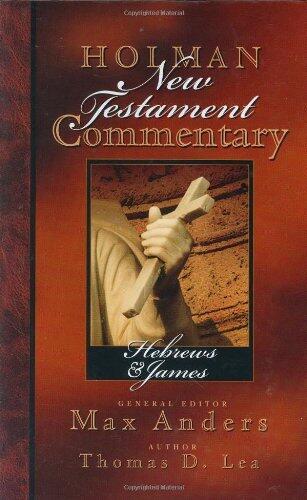 By Thomas Lea Holman New Testament Commentary - Hebrews & James [Hardcover]
