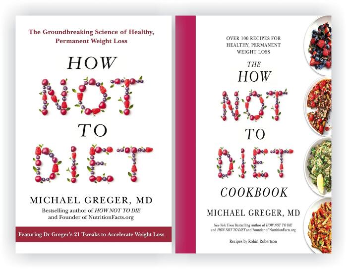The How Not To Diet Cookbook & How Not To Diet By Michael Greger 2 Books Collection Set