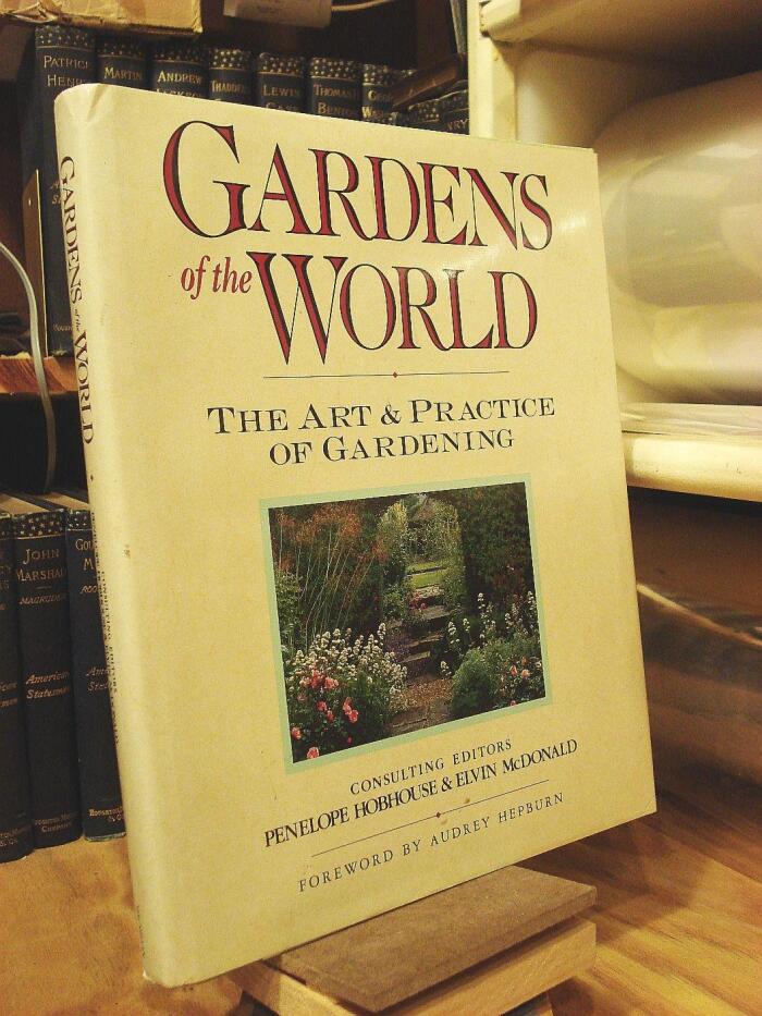 Gardens of the World: The Art and Practice of Gardening