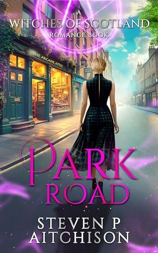 The Witches of Scotland Romance Series: Park Road