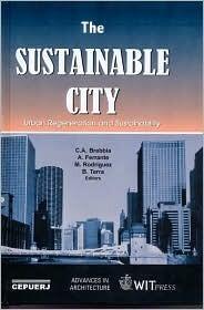 The Sustainable City: Urban Regeneration and Sustainability