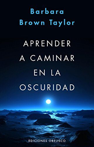 Aprender a caminar en la oscuridad (PSICOLOGÍA)