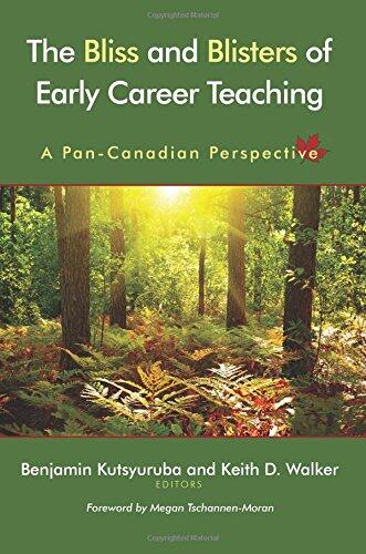 The Bliss and Blisters of Early Career Teaching: A Pan-Canadian Perspective